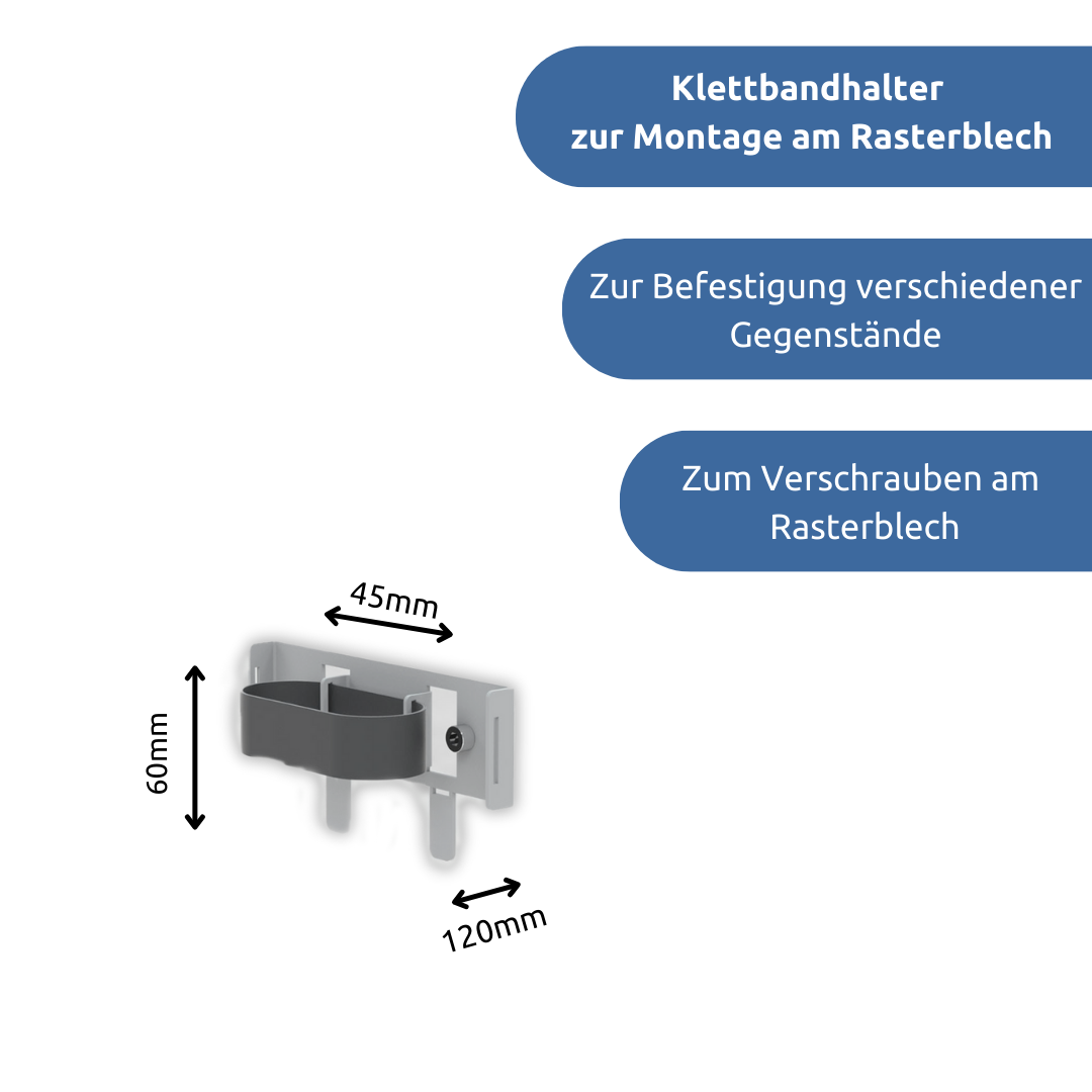 apra-lean Klettbandhalter zur Montage am Rasterblech: zum Befestigen verschiedener Gegenstände mit einem Klettband. Es wird direkt am Rasterblech verschraubt.